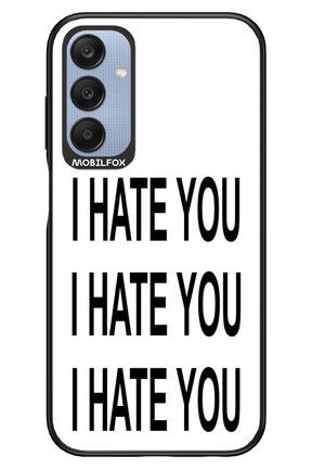 I HATE YOU 2.0 - Samsung A25