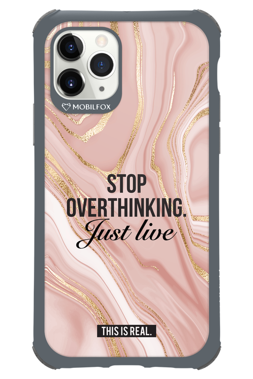 Stop Overthinking - Apple iPhone 11 Pro