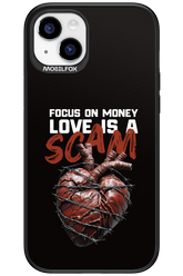 Focus on money, love is a scam - Apple iPhone 15 Plus