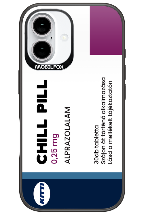 Chill Pill - Apple iPhone 16