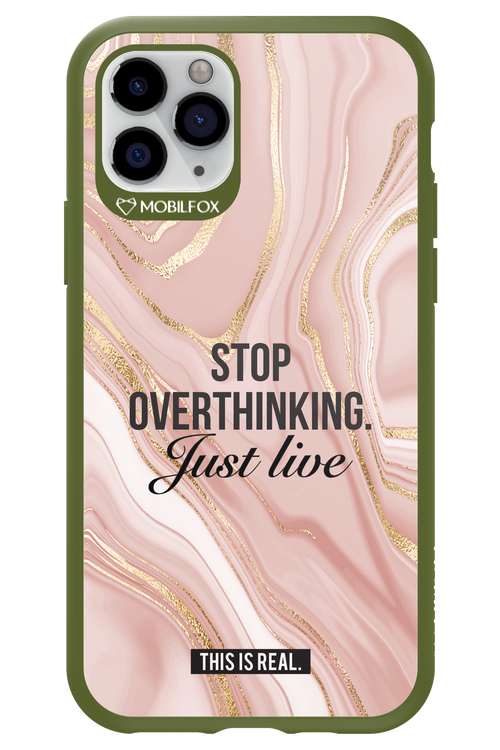 Stop Overthinking - Apple iPhone 11 Pro