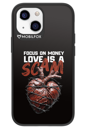 Focus on money, love is a scam - Apple iPhone 13 Mini