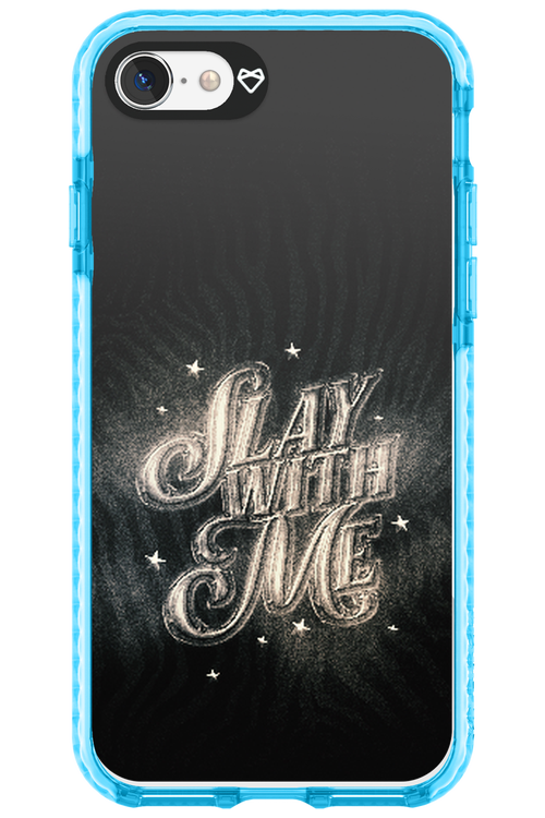 Slay with Me - Apple iPhone 8