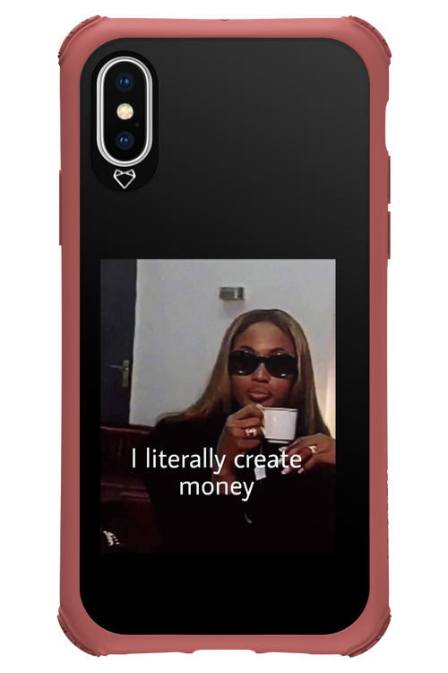 I literally create money - Apple iPhone XS