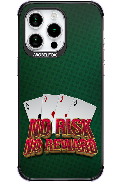 No Risk No Reward 2.0 - Apple iPhone 15 Pro Max