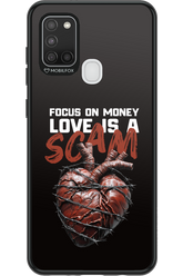 Focus on money, love is a scam - Samsung Galaxy A21 S