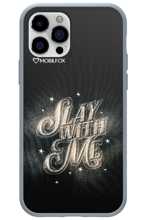 Slay with Me - Apple iPhone 12 Pro