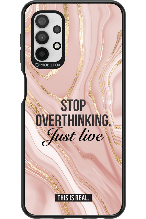 Stop Overthinking - Samsung Galaxy A32 5G