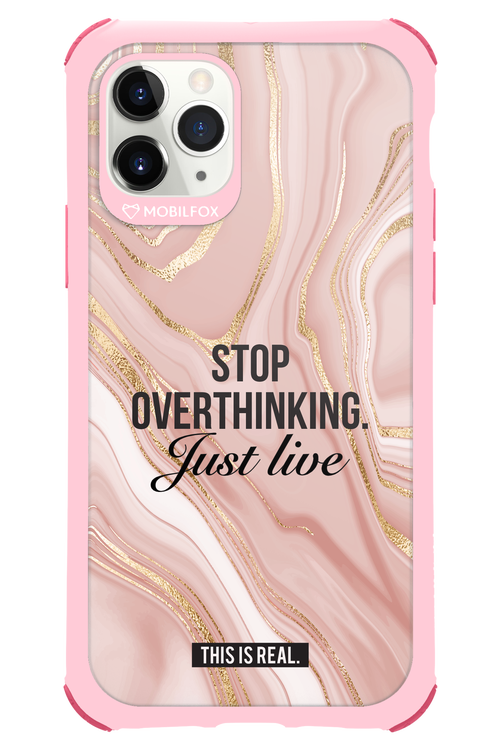 Stop Overthinking - Apple iPhone 11 Pro