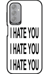 I HATE YOU 2.0 - Samsung Galaxy A14