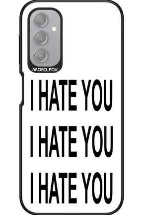 I HATE YOU 2.0 - Samsung Galaxy A14
