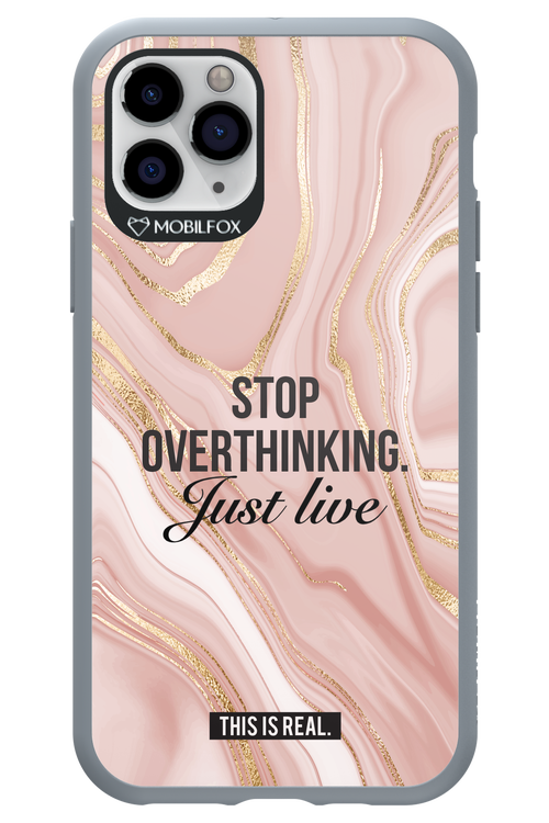 Stop Overthinking - Apple iPhone 11 Pro