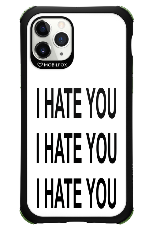 I HATE YOU 2.0 - Apple iPhone 11 Pro
