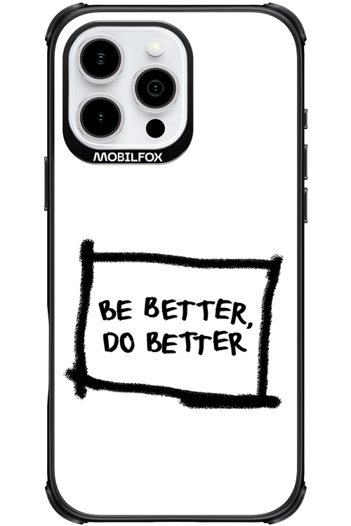 Be Better White - Apple iPhone 16 Pro Max