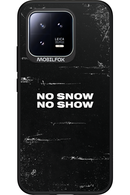 No snow, no show - Xiaomi 13