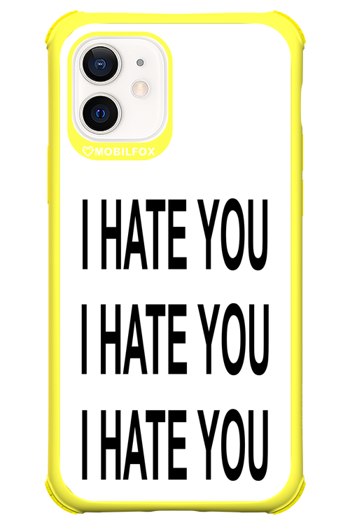 I HATE YOU 2.0 - Apple iPhone 12