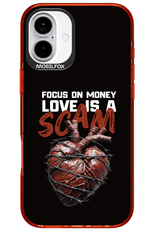 Focus on money, love is a scam - Apple iPhone 16 Plus
