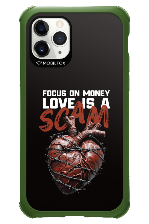Focus on money, love is a scam - Apple iPhone 11 Pro