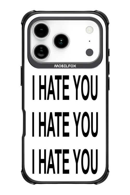 I HATE YOU 2.0 - Apple iPhone 17 Pro