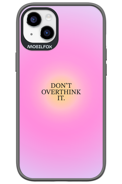 Don't Overthink It - Apple iPhone 14 Plus
