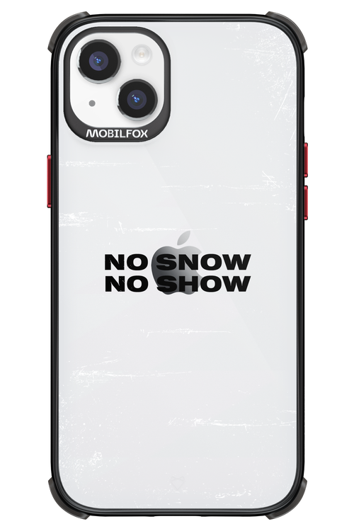 No snow, no show Mirror - Apple iPhone 14 Plus