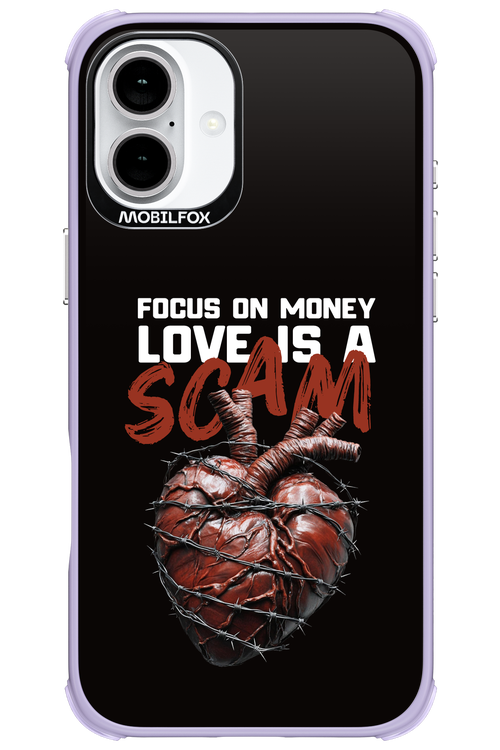 Focus on money, love is a scam - Apple iPhone 16 Plus