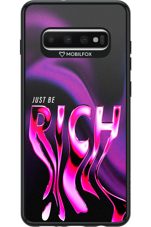 Just be rich - Samsung Galaxy S10+