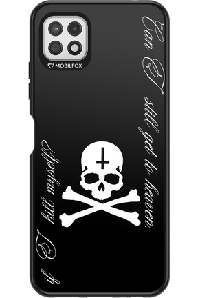 Kill myself 2.0 - Samsung Galaxy A22 5G