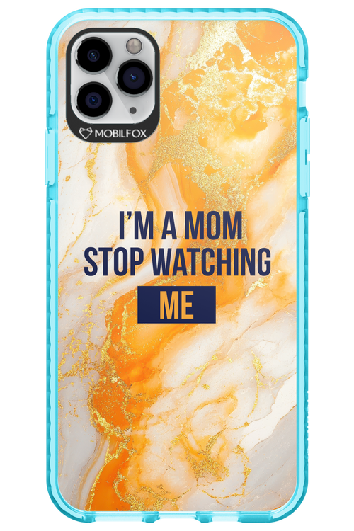 I_M A MOM - Apple iPhone 11 Pro Max