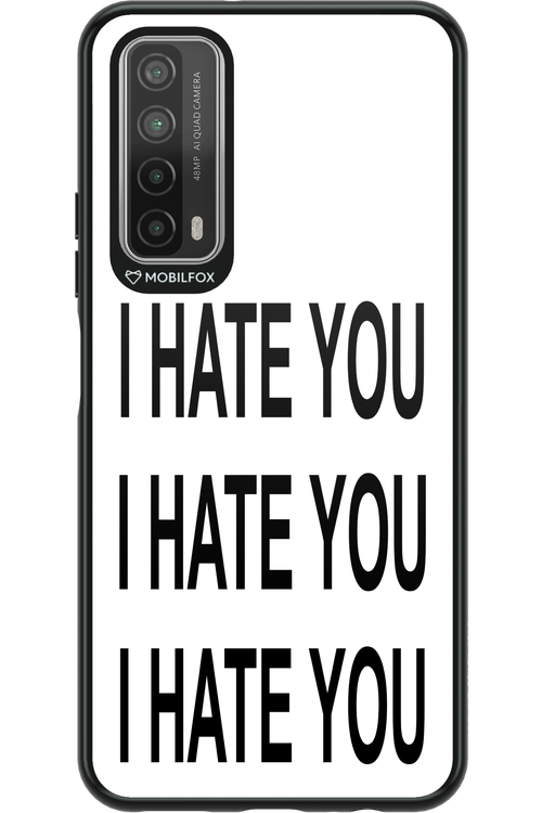 I HATE YOU 2.0 - Huawei P Smart 2021