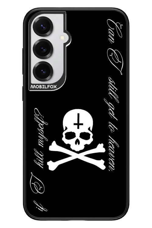 Kill myself 2.0 - Samsung S25+
