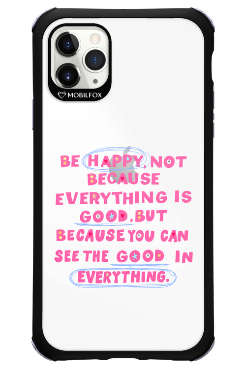 Be Happy - Apple iPhone 11 Pro Max