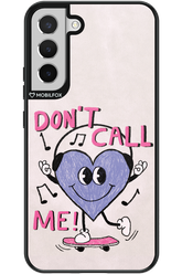 Don't Call Me! - Samsung Galaxy S22+