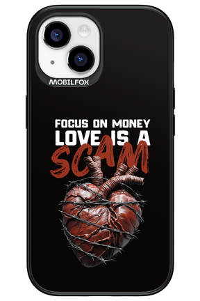 Focus on money, love is a scam - Apple iPhone 15