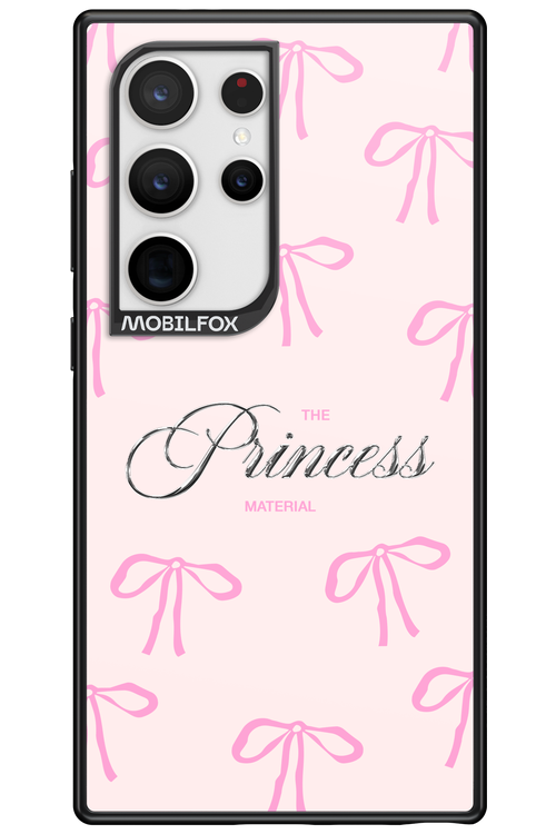 Princess Material - Samsung Galaxy S24 Ultra