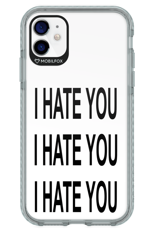 I HATE YOU 2.0 - Apple iPhone 11
