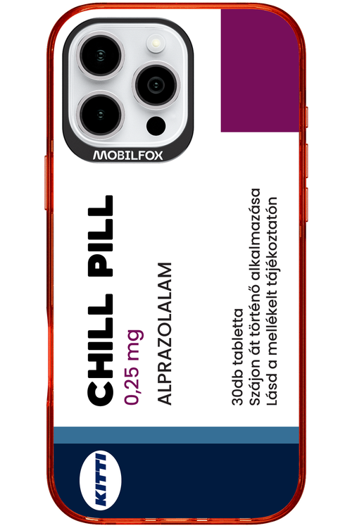 Chill Pill - Apple iPhone 16 Pro Max