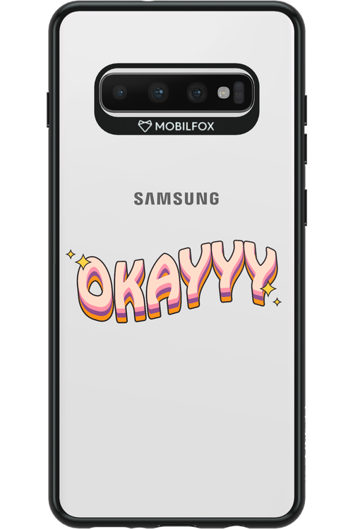 Okayyy - Samsung Galaxy S10+