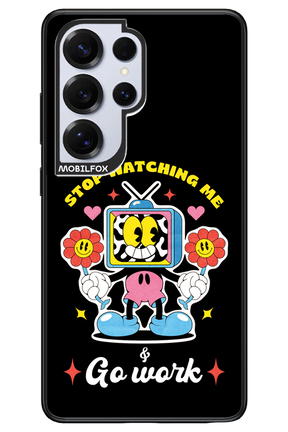 stop watching me 2.0 - Samsung S25 Ultra