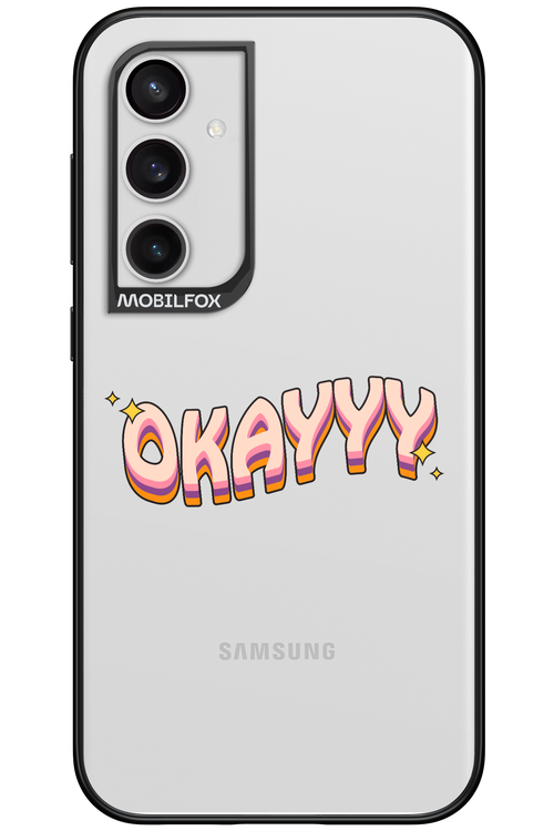 Okayyy - Samsung Galaxy S23 FE