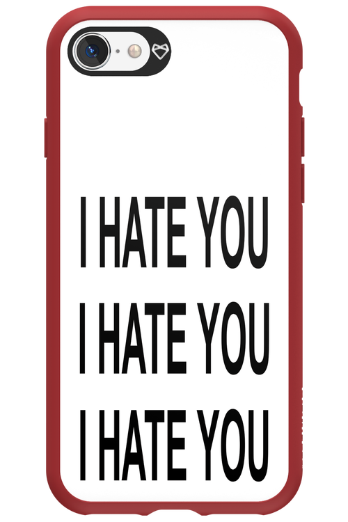 I HATE YOU 2.0 - Apple iPhone SE 2020