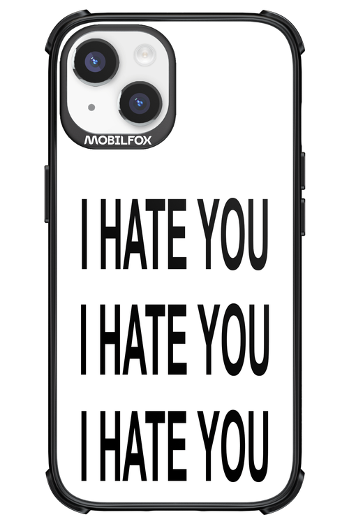 I HATE YOU 2.0 - Apple iPhone 14