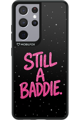 Baddie 2.0 - Samsung Galaxy S21 Ultra