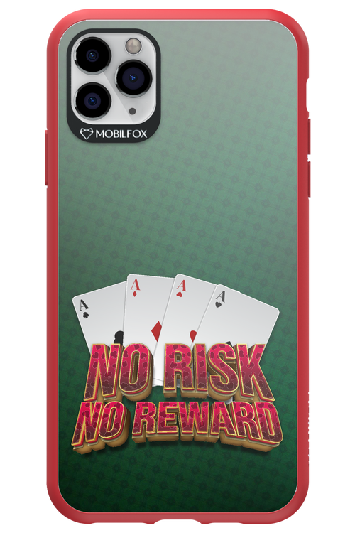 No Risk No Reward - Apple iPhone 11 Pro Max