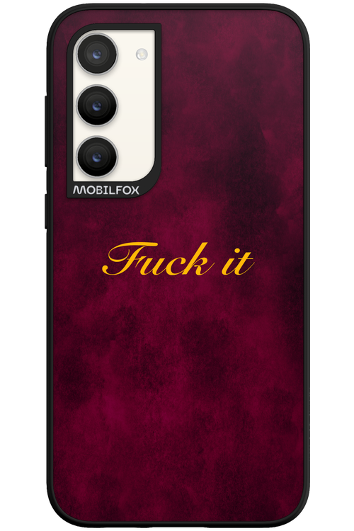 Fuck Itt - Samsung Galaxy S23 Plus