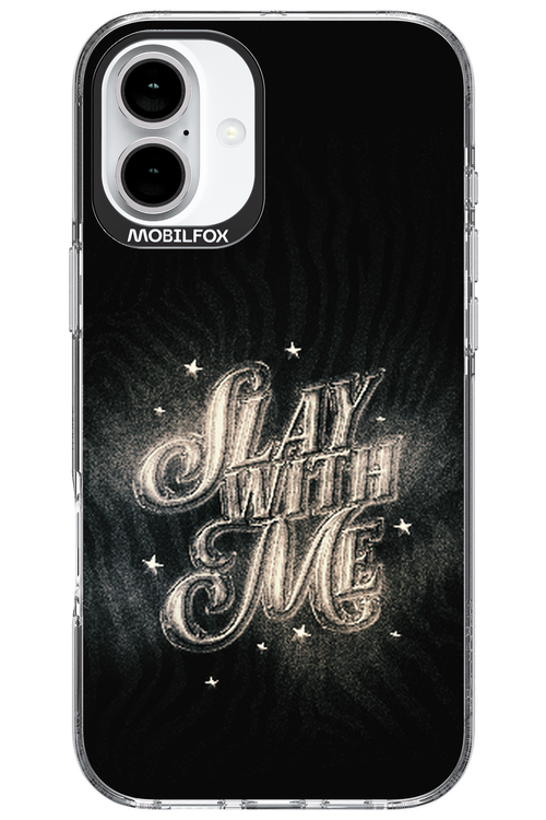 Slay with Me - Apple iPhone 16 Plus