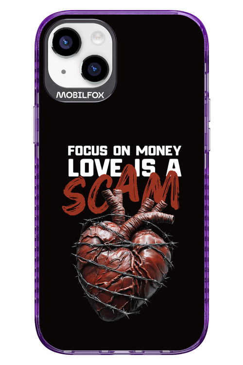 Focus on money, love is a scam - Apple iPhone 14 Plus