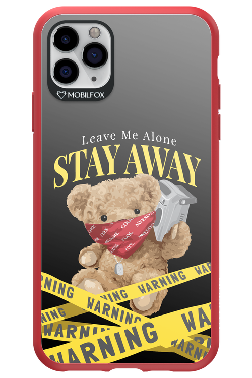 Stay Away - Apple iPhone 11 Pro Max